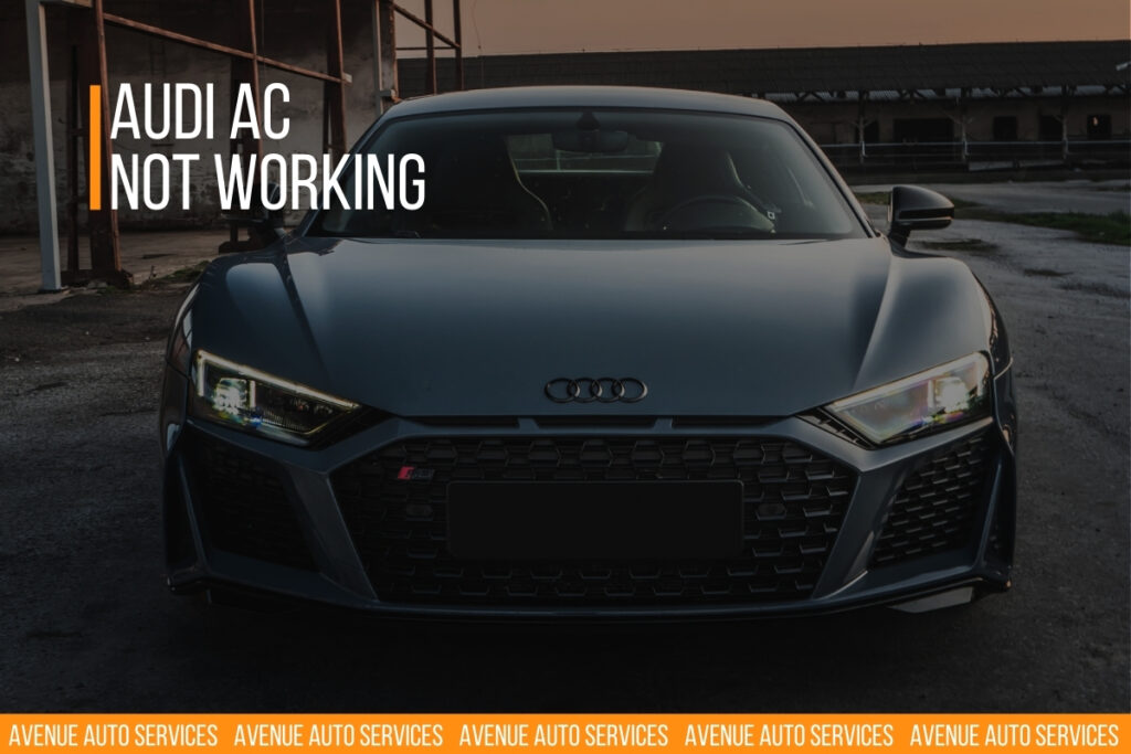 Audi AC is Not Working
