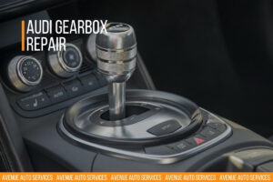 audi gearbox repairs